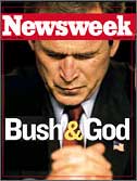 Newsweek's Bush and God